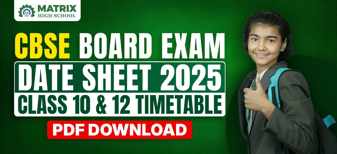 CBSE Board Exam Date Sheet 2025: Class 10 & 12 Timetable PDF Download