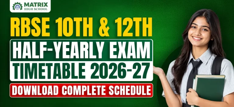 RBSE 10th & 12th Half-Yearly Exam Timetable 2026-27: Download Complete Schedule