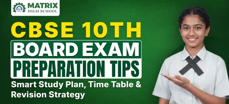 CBSE 10th Board Exam Preparation Tips 2026-27: Smart Study Plan, Time Table & Revision Strategy