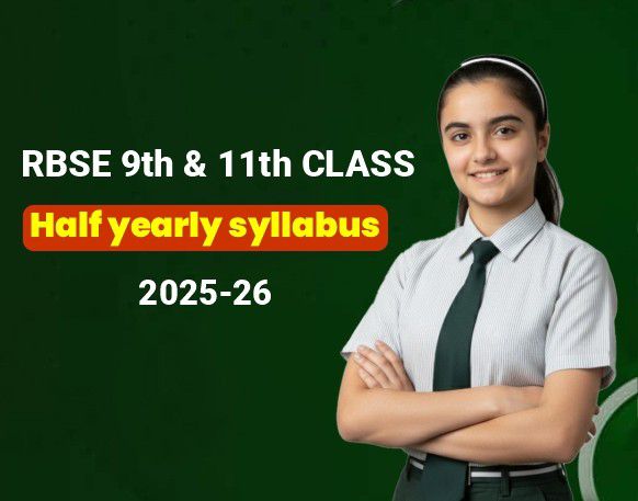 RBSE 9th & 11th Class Half Yearly Syllabus 2025-26 feature image