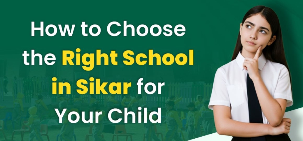 how to choose right school in sikar