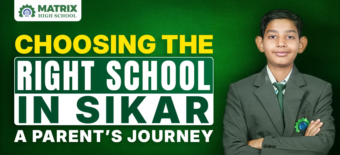 Choosing the Right School in Sikar: A Parent’s Journey