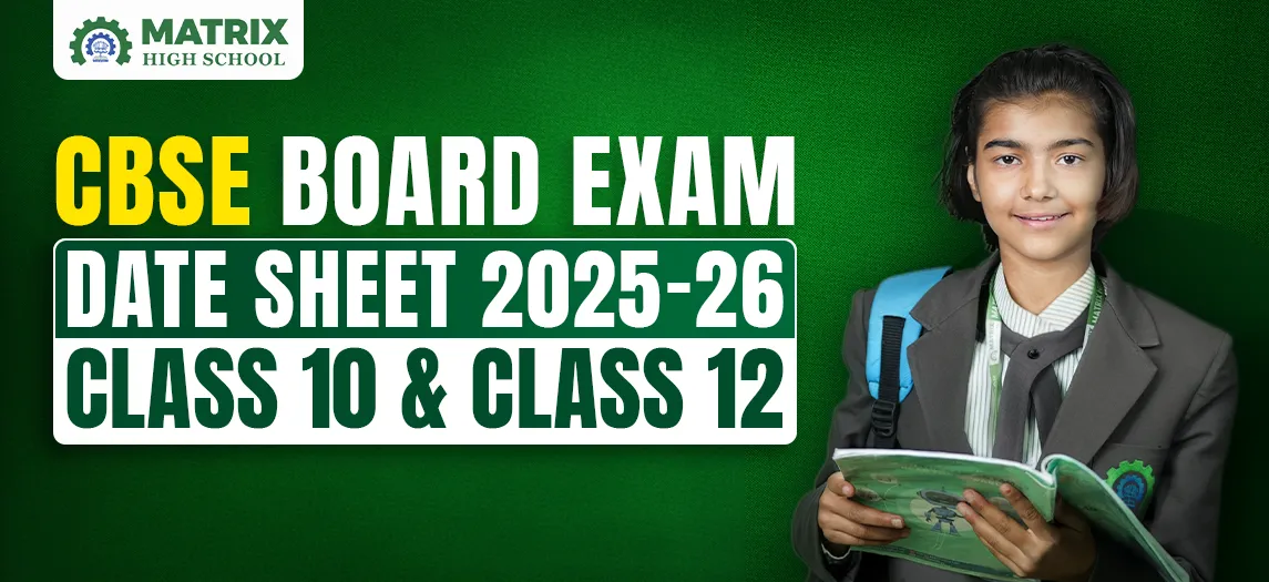 CBSE Board Exam Date Sheet 2025​-26 (Class 10 & Class 12)