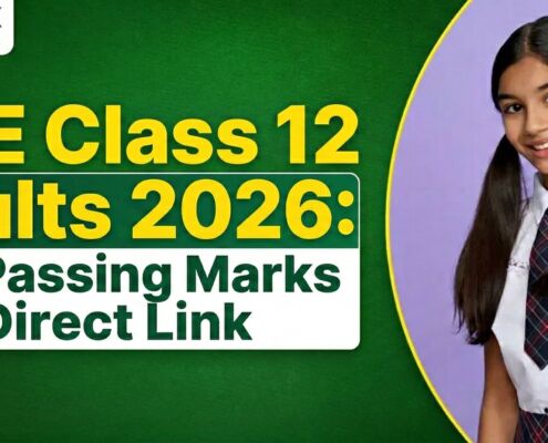CBSE Class 12 Results 2026: Date, Passing Marks, and Direct Link