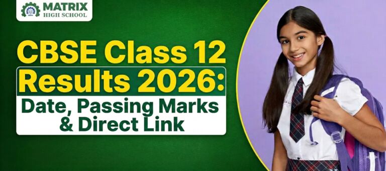 CBSE Class 12 Results 2026: Date, Passing Marks & Direct Link