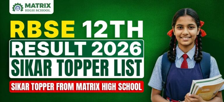 RBSE 12th Result 2026: Matrix High School Sikar Produces Toppers with 100% Pass Rate