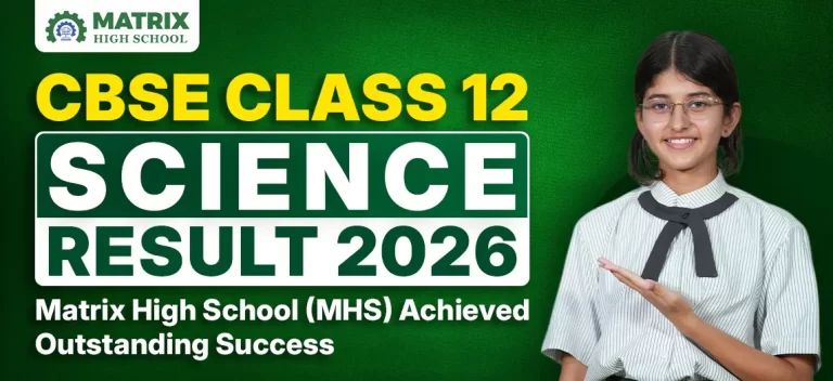CBSE Class 12 Science Result 2026 | Matrix High School (MHS) Achieved Outstanding Success