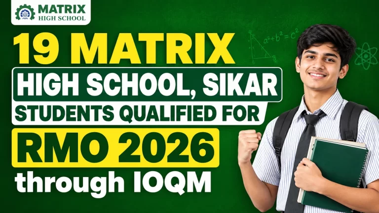 19 Matrix High School Sikar Students Qualified for RMO 2026 Through IOQM