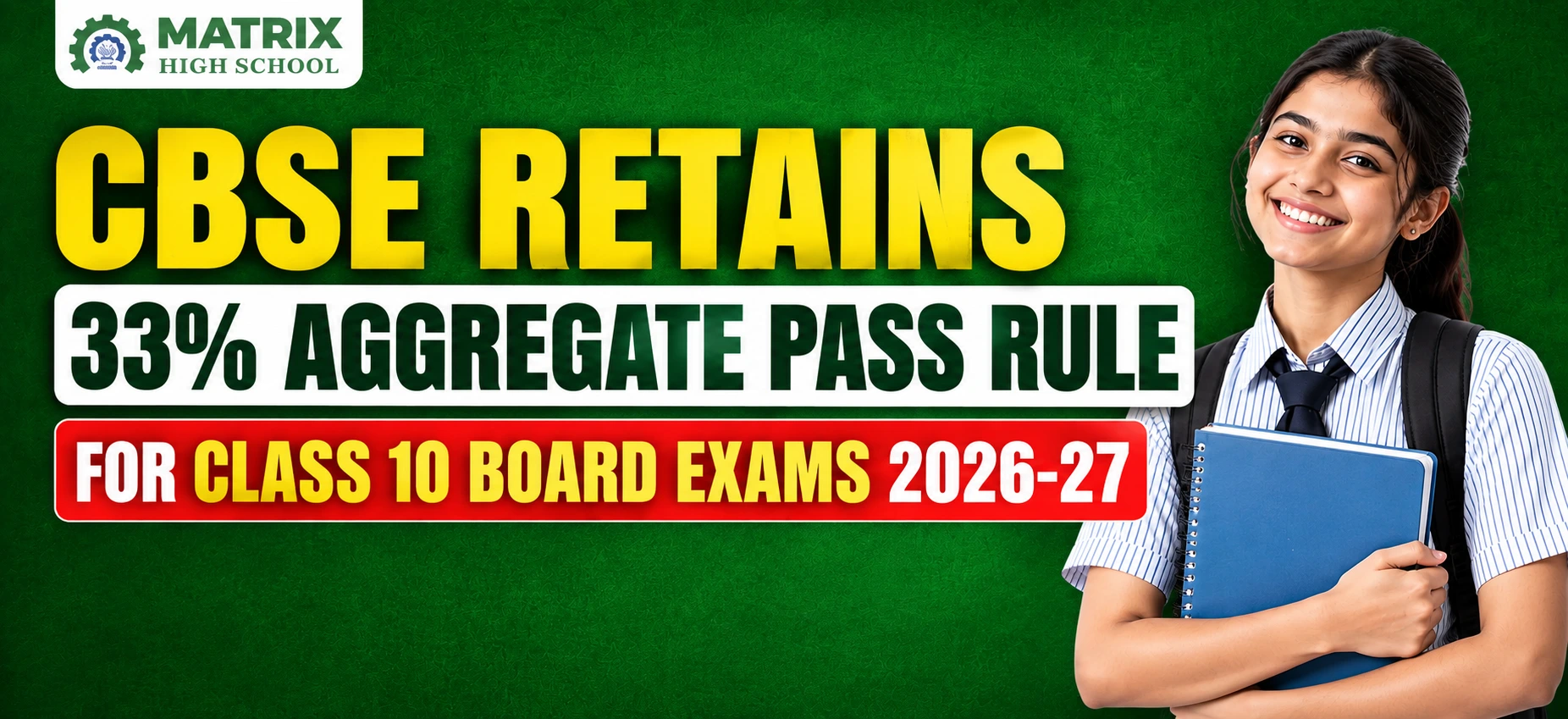CBSE Retains 33% Aggregate Pass Rule for Class 10 Board Exams 2026-27